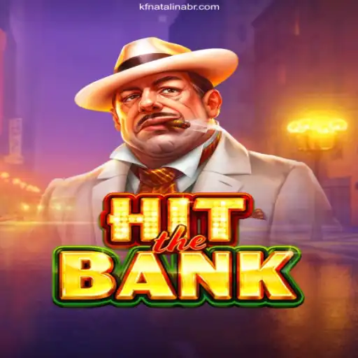 HitTheBank: The Ultimate Online Casino Experience with KFNatalina Brasil